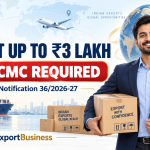Export Up to ₹3 Lakh Without RCMC: DGFT Notification 36/2026-27